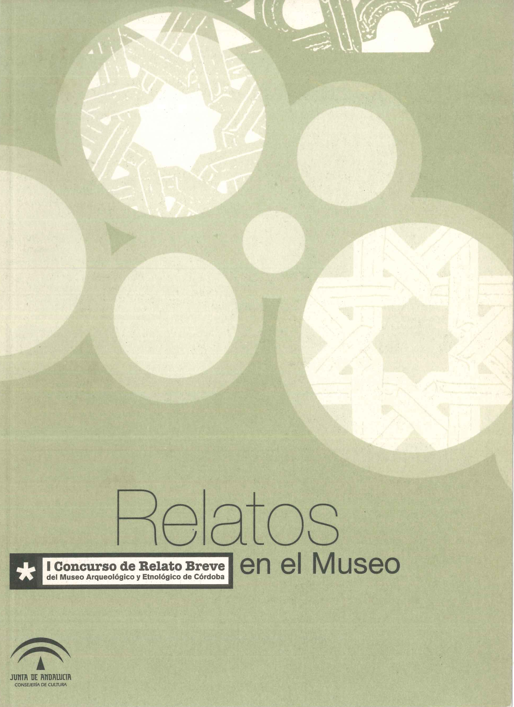 Relatos en el Museo. I Concurso de Relato Breve del Museo Arqueológico y Etnológico de Córdoba