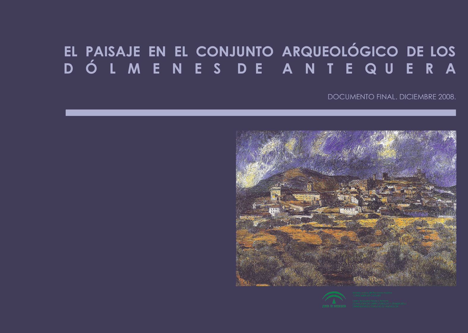 El paisaje en el Conjunto Arqueológico Dólmenes de Antequera