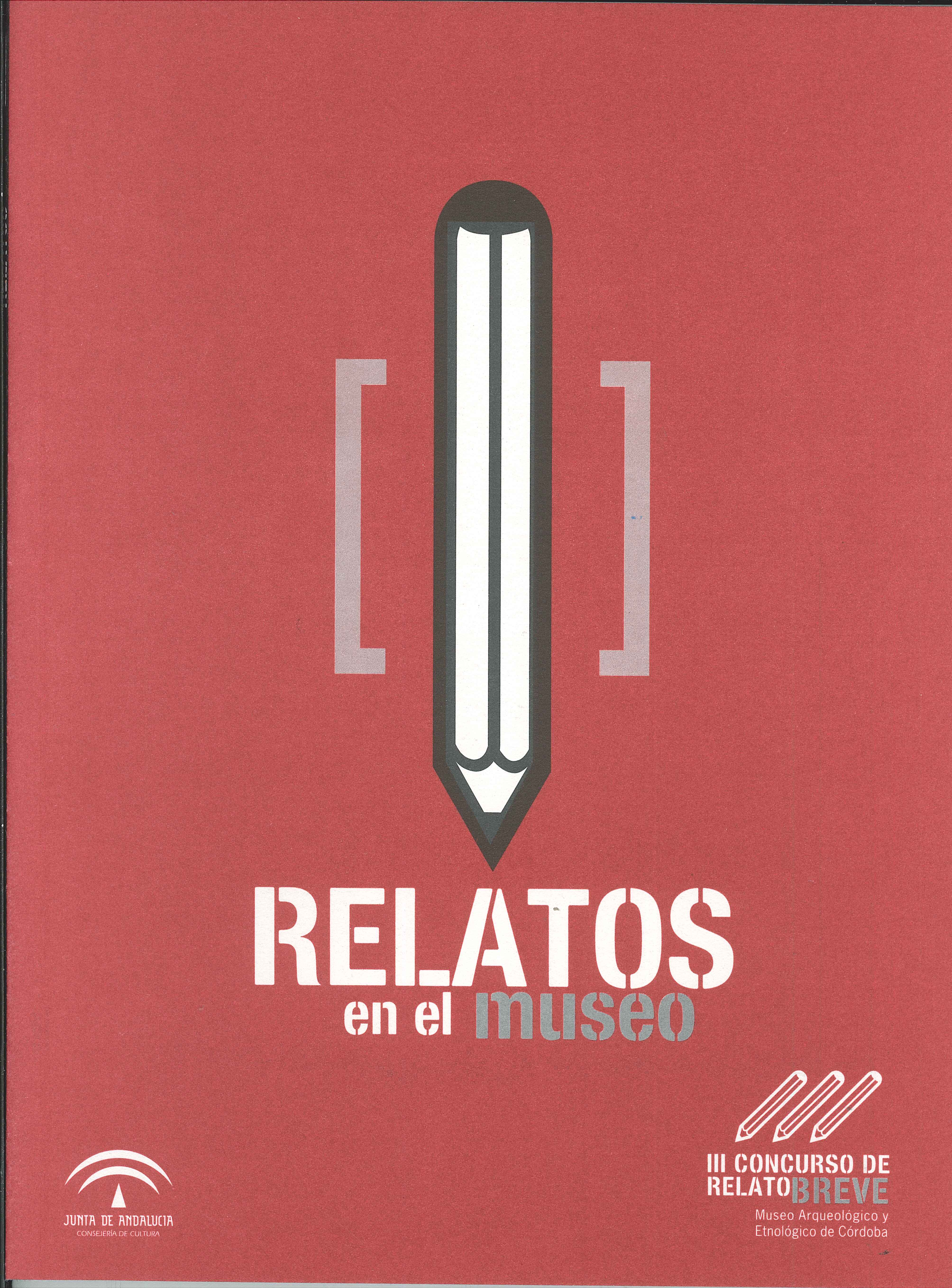 Relatos en el Museo. III Concurso de Relato de Breve del Museo Arqueológico y Etnológico de Córdoba