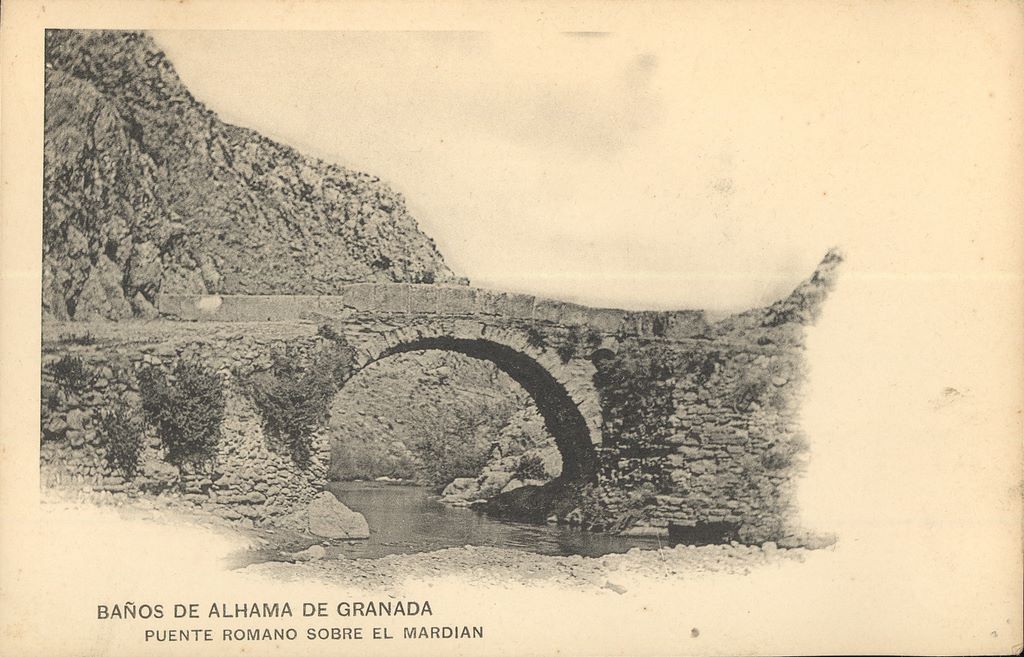 BAÑOS DE ALHAMA DE GRANADA: Puente Romano Sobre El Mardian.1906 (DJ07069)