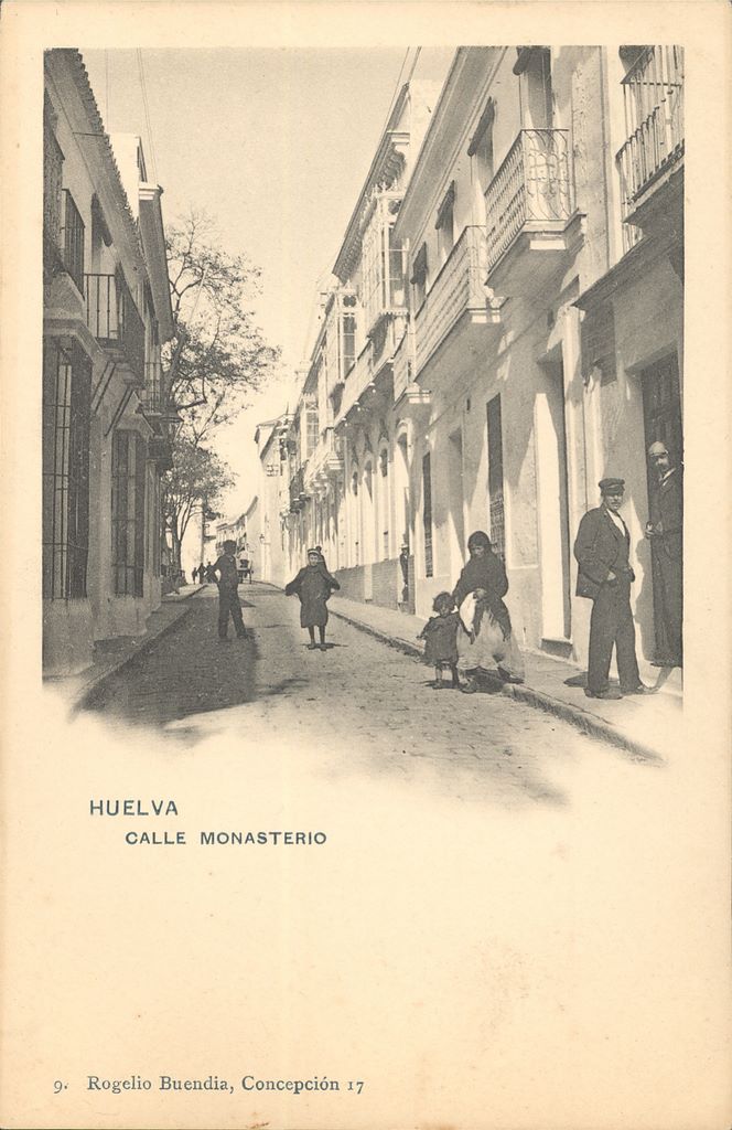 HUELVA: CALLE MONASTERIO.1904 (DJ07149)