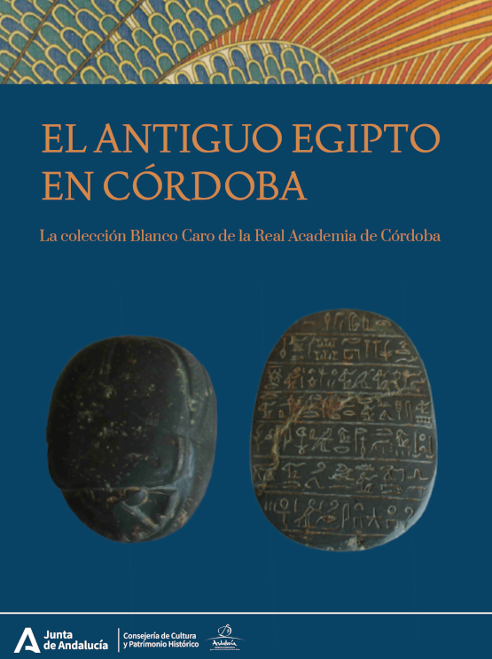 Cartel de la exposición temporal - El antiguo Egipto en Córdoba. La colección Blanco Caro de la Real Academia de Córdoba