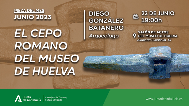 Pieza del Mes de Junio. El cepo romano en el Museo de Huelva por Diego González Batanero