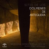 Catálogo de la Exposición Sitio de los Dólmenes de Antequera. Intuición e intención en la obra de Javier Pérez González.
